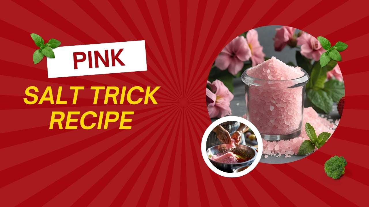 Pink Salt Trick Recipe