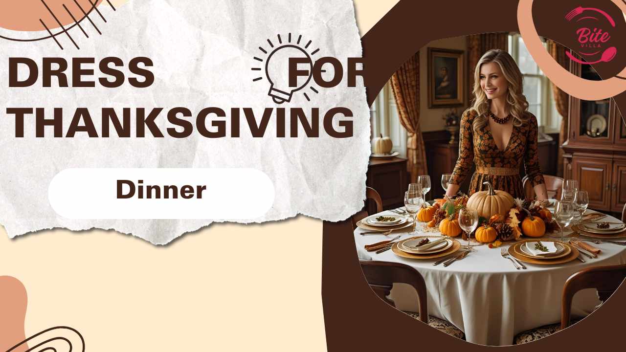 Stylishly Dress for Thanksgiving Dinner 2025