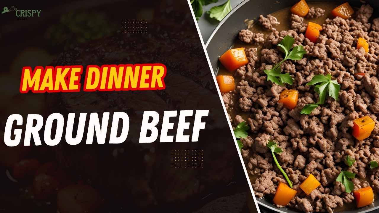 What Can I Make for Dinner with Ground Beef?